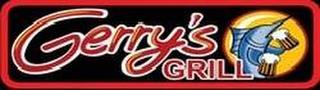 GERRY'S GRILL trademark