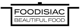 FOODISIAC BEAUTIFUL FOOD trademark