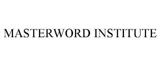 MASTERWORD INSTITUTE trademark