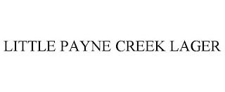 LITTLE PAYNE CREEK LAGER trademark