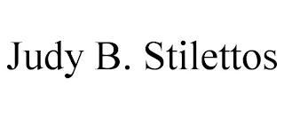 JUDY B. STILETTOS trademark