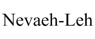 NEVAEH-LEH trademark