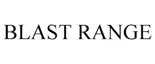 BLAST RANGE trademark