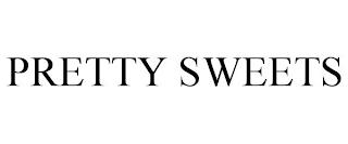 PRETTY SWEETS trademark