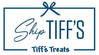 SHIP TIFF'S TIFF'S TREATS trademark