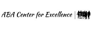 ABA CENTER FOR EXCELLENCE trademark