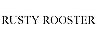 RUSTY ROOSTER trademark