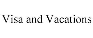 VISA AND VACATIONS trademark