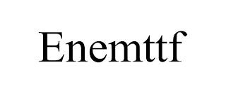 ENEMTTF trademark