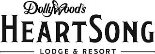 DOLLYWOOD'S HEARTSONG LODGE & RESORT trademark