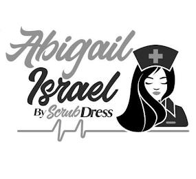 ABIGAIL ISRAEL BY SCRUB DRESS trademark