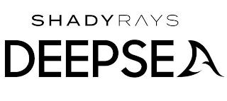 SHADYRAYS DEEPSEA trademark