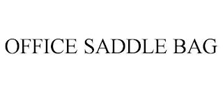 OFFICE SADDLE BAG trademark