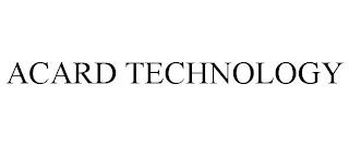 ACARD TECHNOLOGY trademark