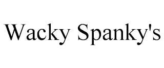 WACKY SPANKY'S trademark