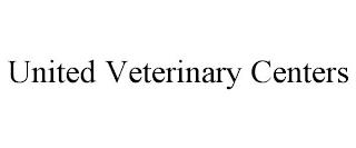 UNITED VETERINARY CENTERS trademark