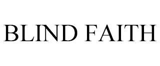 BLIND FAITH trademark