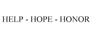 HELP - HOPE - HONOR trademark