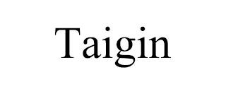 TAIGIN trademark