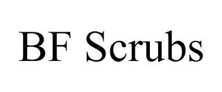 BF SCRUBS trademark