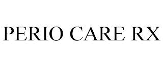 PERIO CARE RX trademark