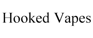 HOOKED VAPES trademark