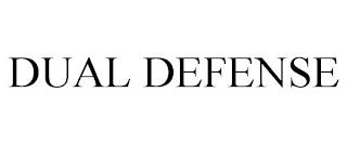 DUAL DEFENSE trademark