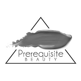 PREREQUISITE BEAUTY trademark