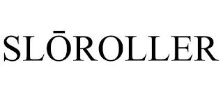 SLOROLLER trademark