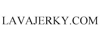 LAVAJERKY.COM trademark