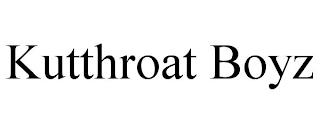 KUTTHROAT BOYZ trademark