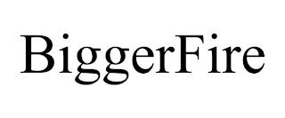 BIGGERFIRE trademark