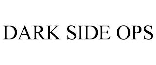 DARK SIDE OPS trademark