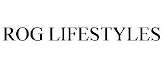 ROG LIFESTYLES trademark