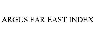 ARGUS FAR EAST INDEX trademark