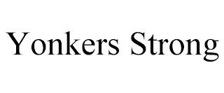 YONKERS STRONG trademark