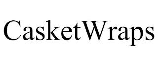 CASKETWRAPS trademark