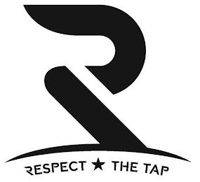 R RESPECT THE TAP trademark