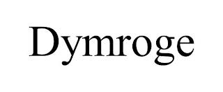 DYMROGE trademark