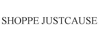 SHOPPE JUSTCAUSE trademark