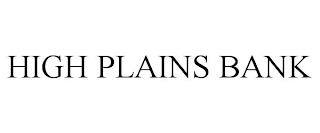 HIGH PLAINS BANK trademark