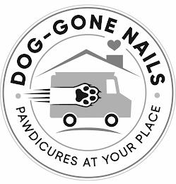 DOG-GONE NAILS PAWDICURES AT YOUR PLACE trademark