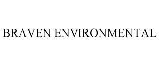 BRAVEN ENVIRONMENTAL trademark