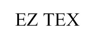 EZ TEX trademark