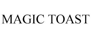 MAGIC TOAST trademark