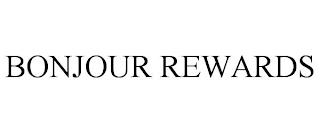 BONJOUR REWARDS trademark