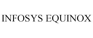 INFOSYS EQUINOX trademark