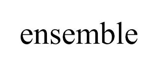 ENSEMBLE trademark