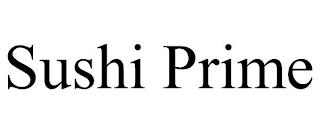 SUSHI PRIME trademark