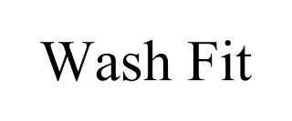 WASH FIT trademark